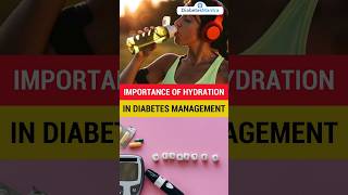 Importance of Hydration in Diabetes Management