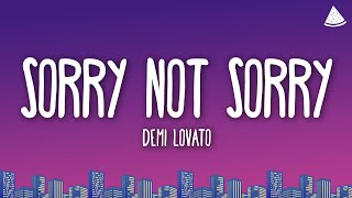 Demi Lovato - Sorry Not Sorry (Lyrics)