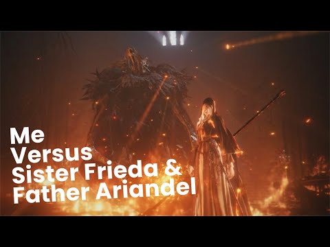 Dark souls 3: Me versus Sister Frieda & Father Ariandel