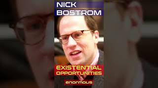 Nick Bostrom - Existential Opportunities #positivevibes #positivity #opportunity