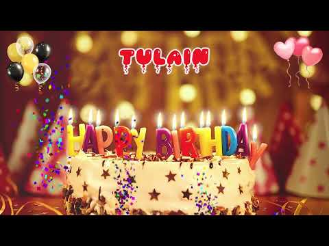 TULAIN Happy Birthday Song – Happy Birthday to You