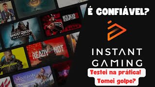 INSTANT GAMING É CONFIÁVEL? FUI SCAMMADO? RESGATE NA STEAM, TESTEI NA PRÁTICA! #instantgaming #games