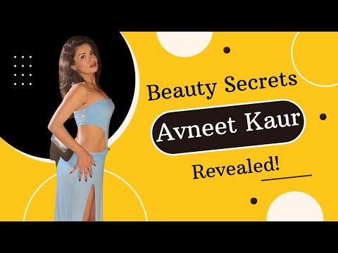 MIND-BLOWING Beauty Secrets from Avneet Kaur Revealed!