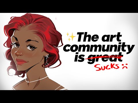 Unpopular Opinions About The Art Community