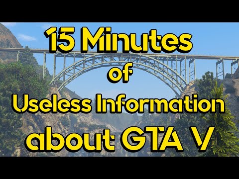 15 Minutes of Useless Information about GTA V