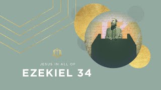 Ezekiel 34 | Israel’s Bad Shepherds | Bible Study