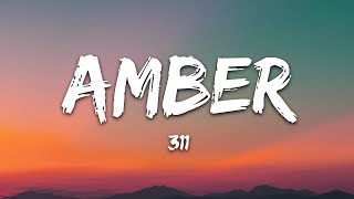 311 - Amber (Lyrics)