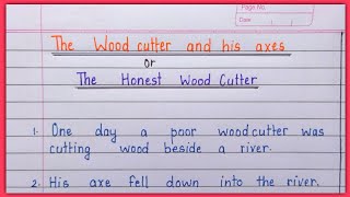 Woodcutter and axe story in english | 10 lines story in english | the Woodcutter and  his axe story