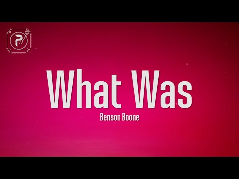 Benson Boone - What Was (Lyrics)