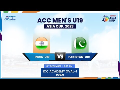 INDIA U19 vs PAKISTAN U19 2023 LIVE | ACC ASIA CUP 2023 LIVE | GROUP A | IND VS PAK LIVE U19