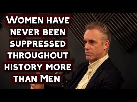 Women Have Never Been Suppressed Throughout History More than Men | Jordan Peterson