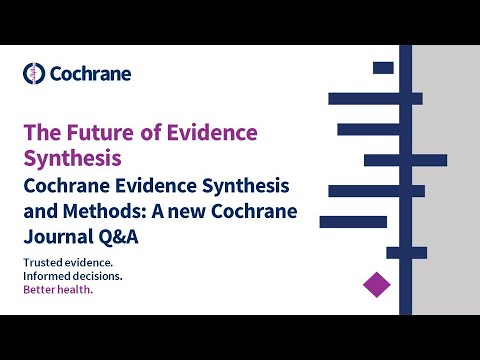 Cochrane Evidence Synthesis and Methods: A new Cochrane journal Q&A