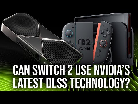 Can Switch 2 Use Nvidia's New, Improved Transformer DLSS?