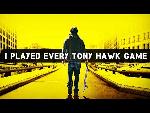 I Played EVERY Tony Hawk Game