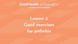 JointHealth™ Education: Arthritis and Exercise - Lesson 2