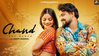 RAJ MAWAR  | CHAND (FULL SONG) | MITHU | SURAJ ROHILLA | NEW HARYANVI SONG 2025