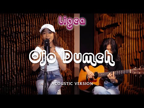 Ligea - Ojo Dumeh (Acoustic Version)