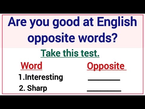 100+ English Opposite Words ✍️Take this test about antonyms to improve your English.