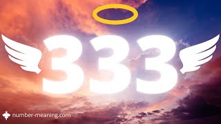 ANGEL NUMBER 333 : Meaning