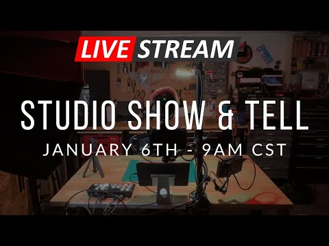 Live Stream - Studio Show & Tell