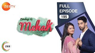 Zindagi Ki Mehek - Full Ep - 195 - Shaurya, Mehek, Shwetlana - Zee TV