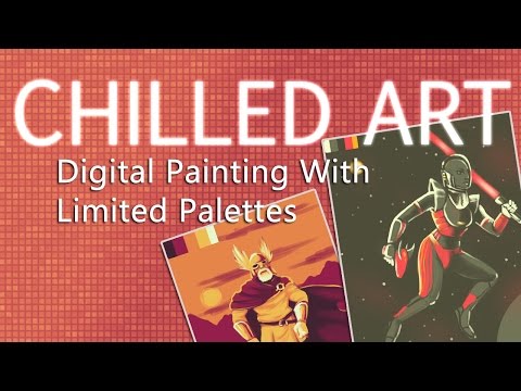 Chilled Art: Digital Painting With Limited Palettes