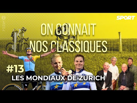 On connait nos classiques : Les Mondiaux de Zurich | Épisode 13