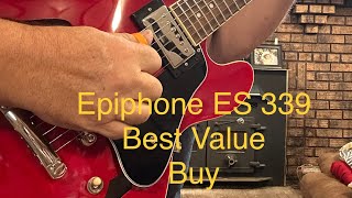 Epiphone ES 339 Best Bang for Your Buck