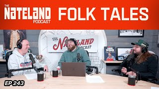 Nateland | Ep #243 - Folk Tales