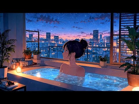 Night For Yourself 🛀 Lofi Autumn Vibes 🛀 Night Lofi Songs To Make You Calm Down And Feel Relaxed