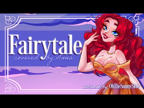 Fairytale (Alexander Rybak) 【covered by Anna】