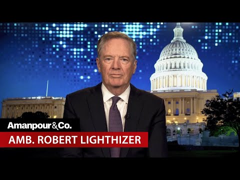 Amb. Robert Lighthizer: The Architect of Trump’s Tariff Plan | Amanpour and Company