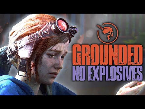 WORLD'S FIRST NO EXPLOSIVES Permadeath (Grounded Difficulty) | The Last of Us: Left Behind