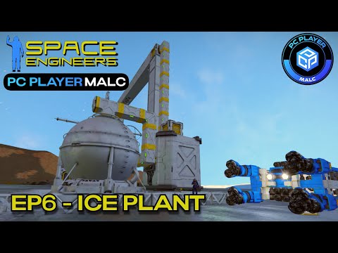 EP6 - ICE PLANT CONSTRUCTION | SPACE ENGINEERS