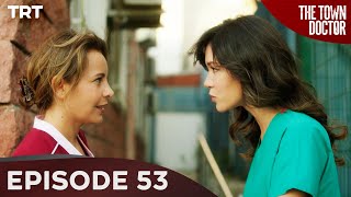 The Town Doctor - Episode 53