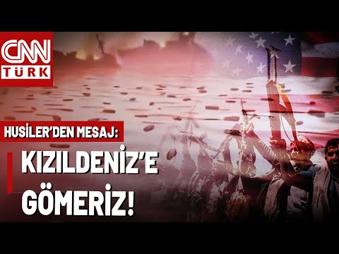 Husiler'den ABD'ye "GÖMERİZ" Mesajı! Kızıldeniz ABD Askerine Mezar Mı Olacak?