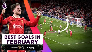 Premier League's Best Goals in February! 🔥⚽ | Audacious Chips & Epic Finishes