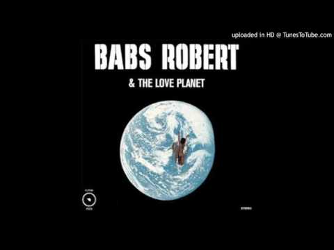 BABS ROBERT & THE LOVE PLANET -  Yesterday