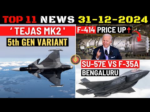 Indian Defence Updates : 5th Gen Tejas MK2,F-414 Price Up,Su-57 vs F35 Bengaluru,Takshak Deal Signed