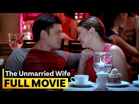 ‘The Unmarried Wife’ FULL MOVIE | Angelica Panganiban, Dingdong Dantes