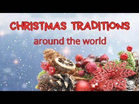 Christmas Traditions Around the World - Celebrate and Learn English - Learn English Through Story