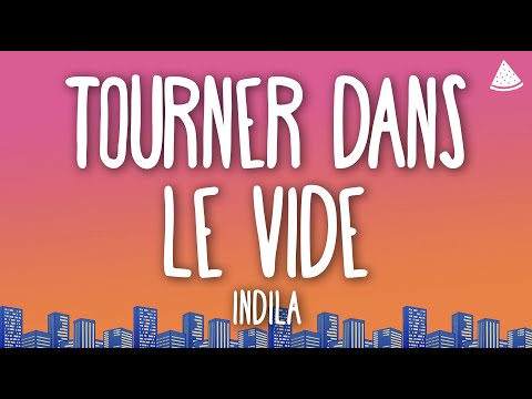 Indila - Tourner dans le vide (Lyrics)