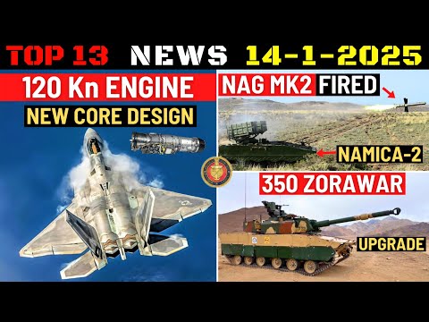 Indian Defence Updates : 120Kn Engine New Core,Nag MK2 Test,350 Upgraded Zorawar,156 Prachand Deal