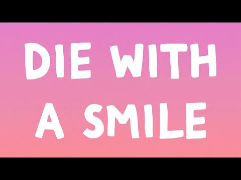 Lady Gaga - Die With A Smile (Lyrics) Feat. Bruno Mars