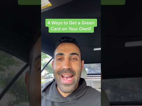 4 Ways to Get a Green Card on Your Own!