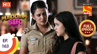 Maddam Sir - Ep 163 - Full Episode - 25th January, 2021