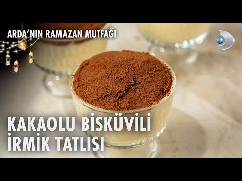 Kakaolu Bisküvili İrmik Tatlısı Tarifi | Arda'nın Ramazan Mutfağı | 14.03.2025