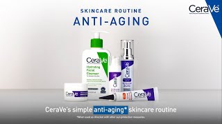 Simple Anti-Aging Routine | CeraVe Skincare