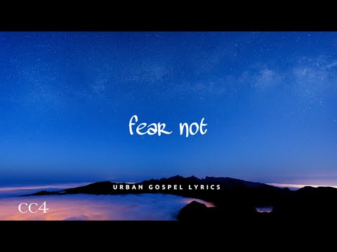 Lecrae - Fear Not (Lyrics)