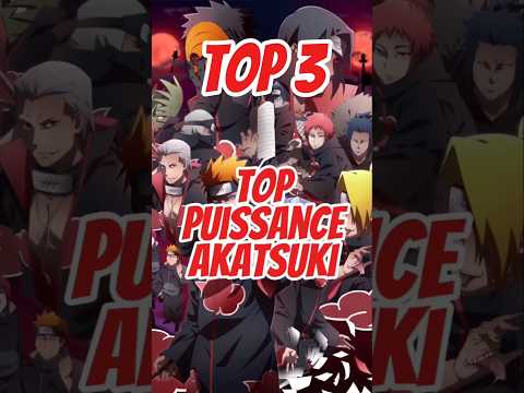 TOP 3 PUISSANCE AKATSUKI ! #akatsuki #naruto #narutoshippuden